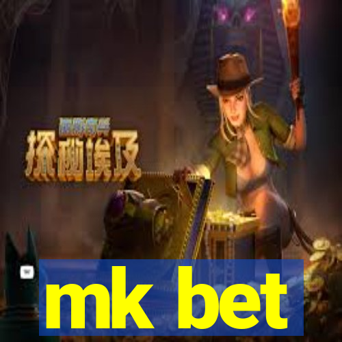 mk bet